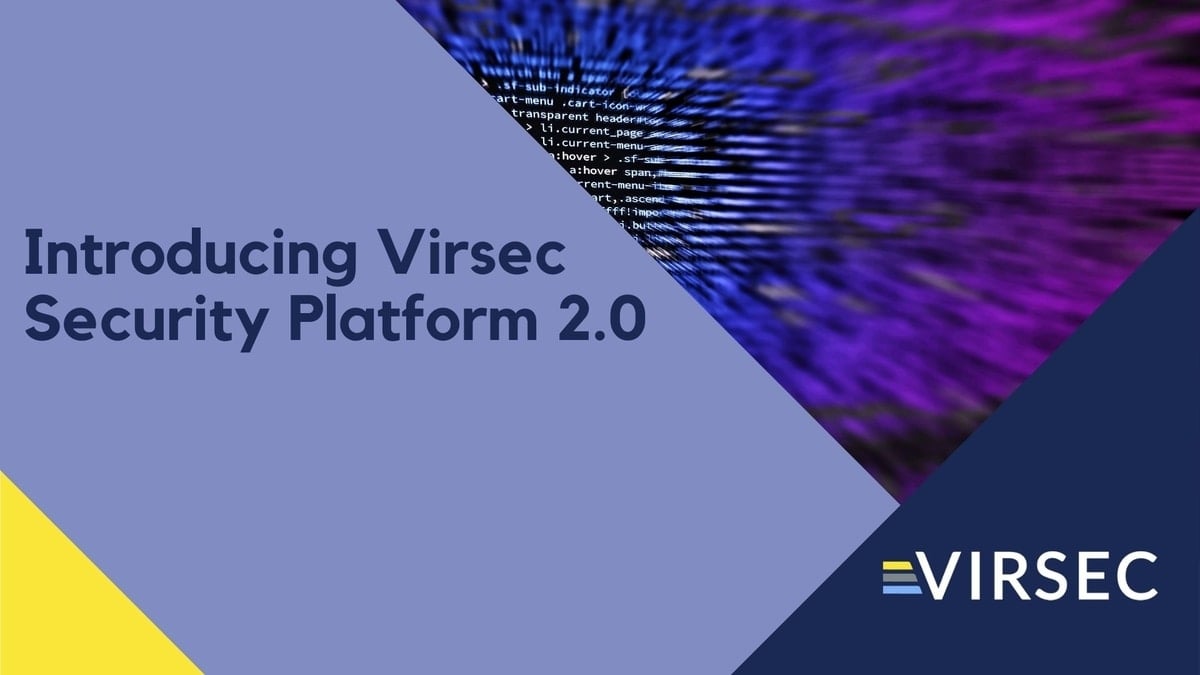 Introducing Virsec Security Platform 2.0