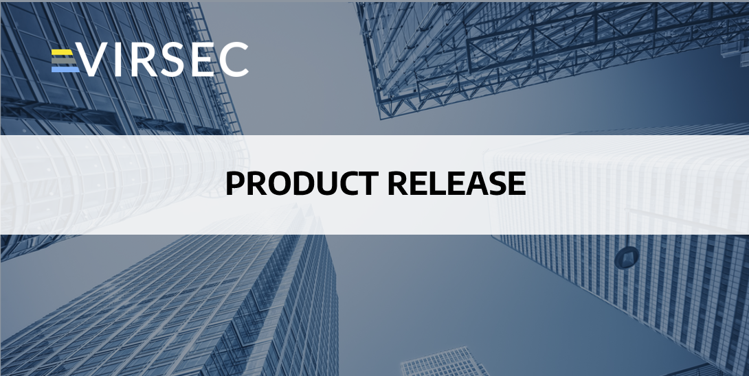 Virsec Product Release